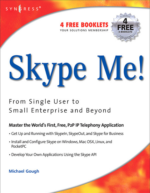 Skype Me! From Single User to Small Enterprise and Beyond -  Markus Daehne