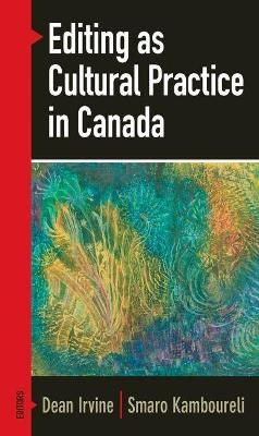 Editing as Cultural Practice in Canada - 