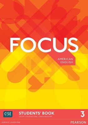 Focus AmE 3 Students' Book - Vaughan Jones, Sue Kay, Daniel Brayshaw