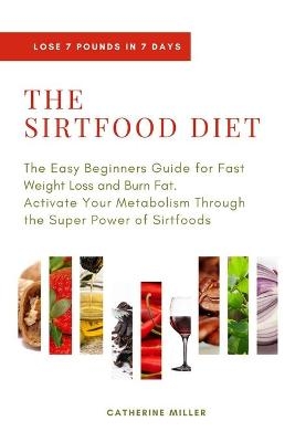 The Sirtfood Diet - Catherine Miller