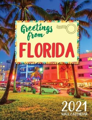 Greetings from Florida 2021 Wall Calendar -  Just Be