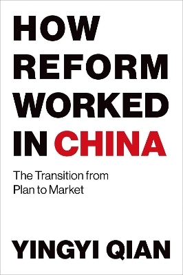 How Reform Worked in China - Yingyi Qian