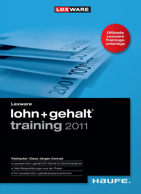 Lexware Lohn u. Gehalt Training 2011 -  Claus-Jürgen Conrad