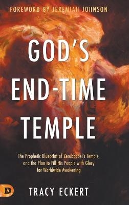 God's End-Time Temple - Tracy Eckert