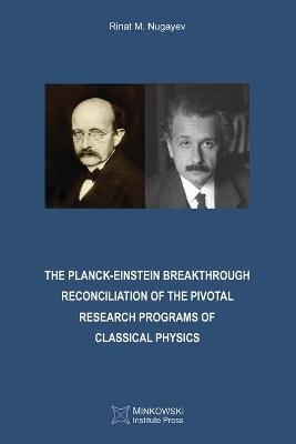 The Planck-Einstein Breakthrough - Rinat M Nugayev
