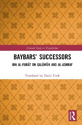 Baybars’ Successors - Translated by David Cook