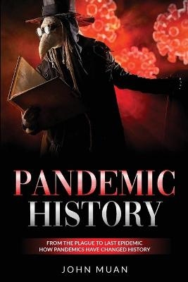 Pandemic History - John Muan