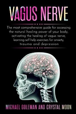 vagus nerve - Michael Goleman, Crystal Moon