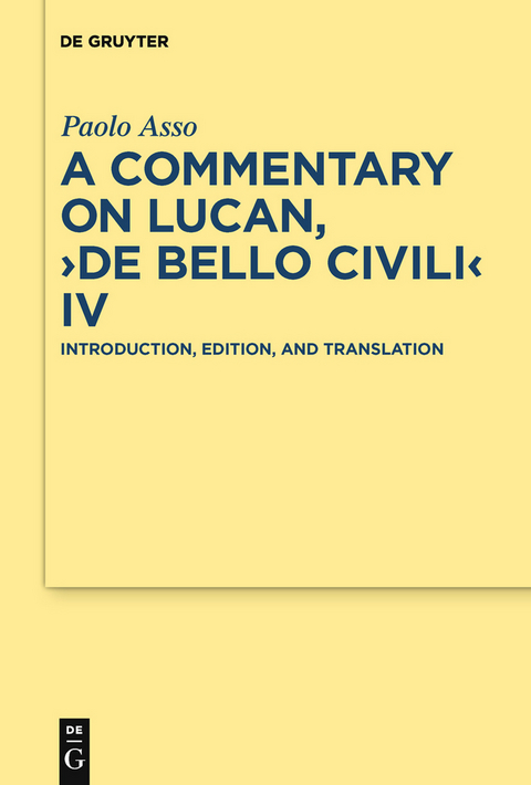 A Commentary on Lucan, 'De bello civili' IV -  Paolo Asso