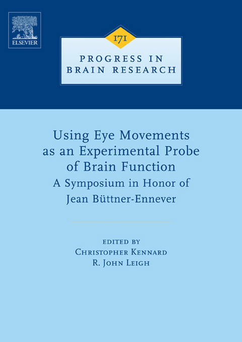 Using Eye Movements as an Experimental Probe of Brain Function - 