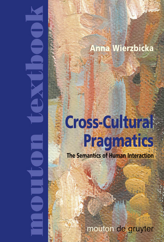 Cross-Cultural Pragmatics - Anna Wierzbicka