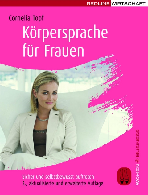 Körpersprache für Frauen - Cornelia Topf