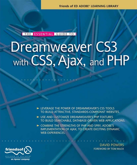 The Essential Guide to Dreamweaver CS3 with CSS, Ajax, and PHP - David Powers