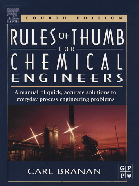 Rules of Thumb for Chemical Engineers -  Stephen M Hall