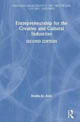 Entrepreneurship for the Creative and Cultural Industries - Kolb, Bonita M.