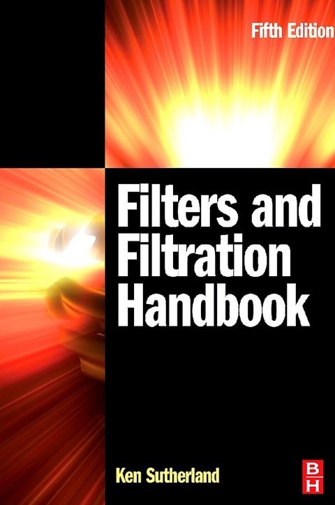 Filters and Filtration Handbook -  George Chase,  Kenneth S Sutherland