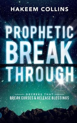 Prophetic Breakthrough - Hakeem Collins