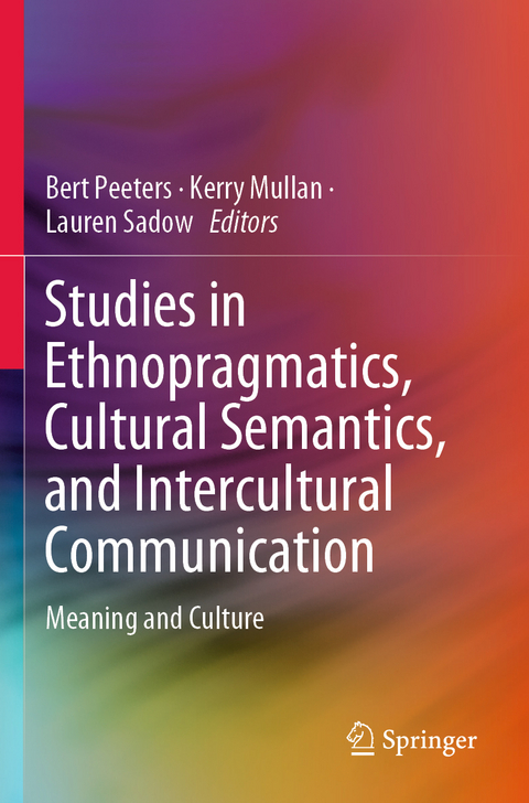 Studies in Ethnopragmatics, Cultural Semantics, and Intercultural Communication - 