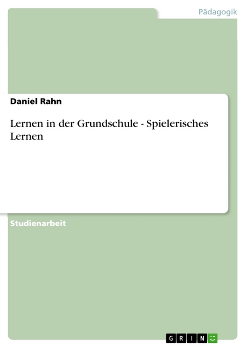 Lernen in der Grundschule - Spielerisches Lernen - Daniel Rahn