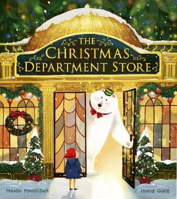 The Christmas Department Store - Maudie Powell-Tuck