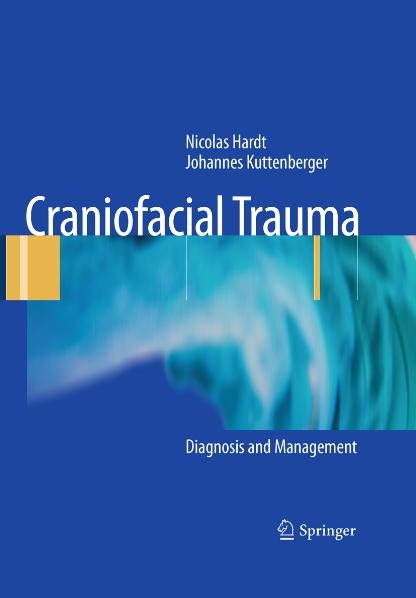 Craniofacial Trauma - Nicolas Hardt, Johannes Kuttenberger