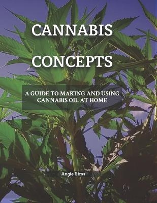 Cannabis Concepts - Angie Sims