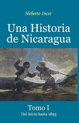 Una Historia de Nicaragua - Heberto Incer