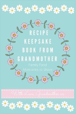 Recipe Keepsake Book From Grandmother - Petal Publishing Co