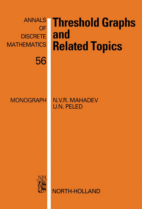 Threshold Graphs and Related Topics -  N.V.R. Mahadev,  U.N. Peled