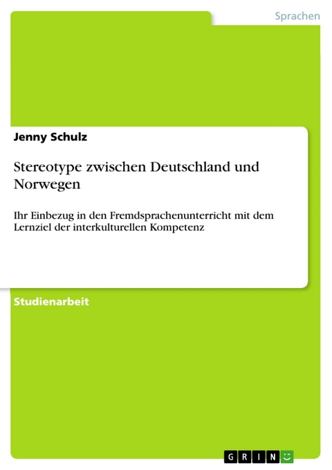 Stereotype zwischen Deutschland und Norwegen - Jenny Schulz