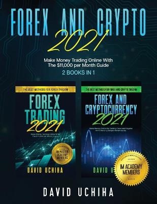 Forex And Crypto 2021 - David Uchiha