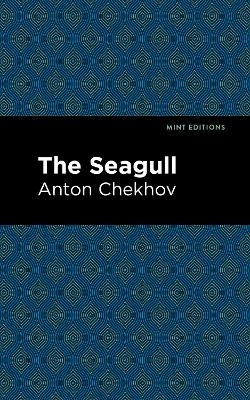 The Seagull - Anton Chekhov