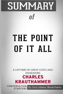 Summary of The Point of It All - Paul Adams / Bookhabits