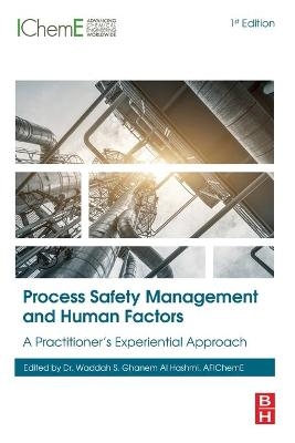 Process Safety Management and Human Factors - 