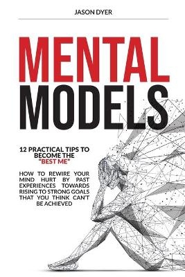 Mental Models - Jason Dyer