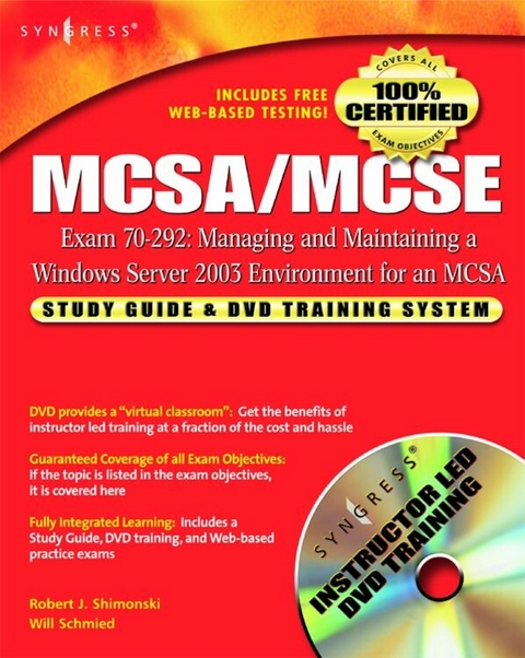 MCSA/MCSE Managing and Maintaining a Windows Server 2003 Environment for an MCSA Certified on Windows 2000 (Exam 70-292) -  Will Schmied