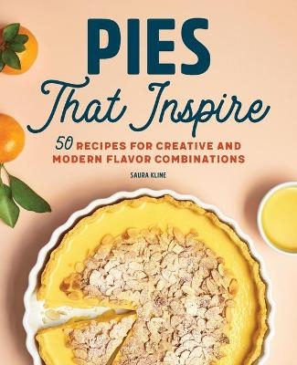 Pies That Inspire - Saura Kline