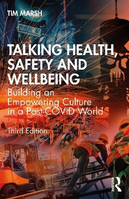 Talking Health, Safety and Wellbeing - Tim Marsh