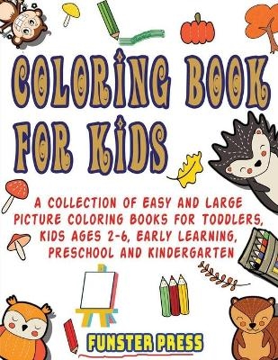 Coloring Book for Kids - Funster Press