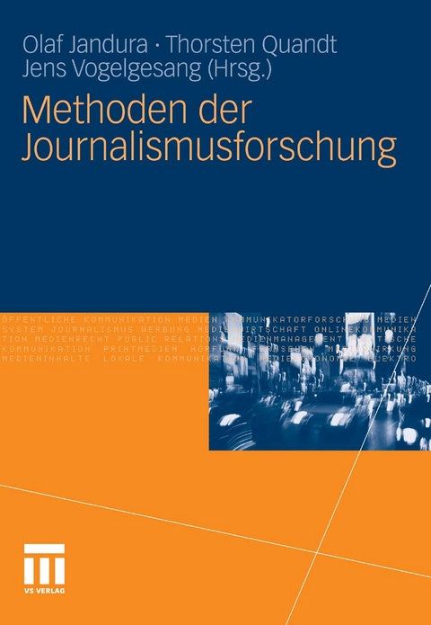 Methoden der Journalismusforschung - 