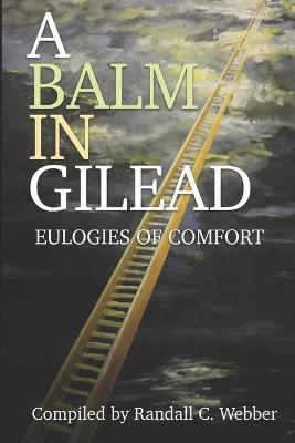 A Balm in Gilead - Winston G Bennett, George Burke, Robert O'Keefe Hassell