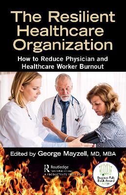 The Resilient Healthcare Organization - MD Mayzell