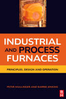 Industrial and Process Furnaces -  Barrie Jenkins,  Peter Mullinger