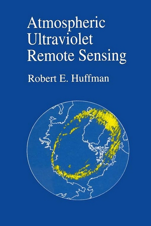 Atmospheric Ultraviolet Remote Sensing -  Robert E. Huffman