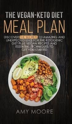 The Vegan Keto Diet Meal Plan - Amy Moore