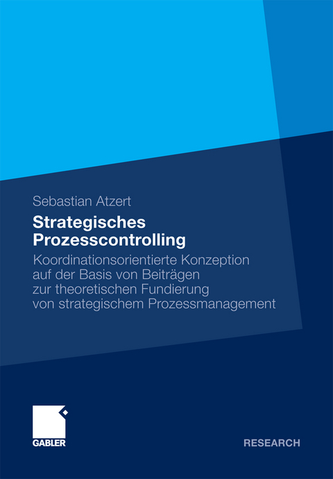 Strategisches Prozesscontrolling - Sebastian Atzert