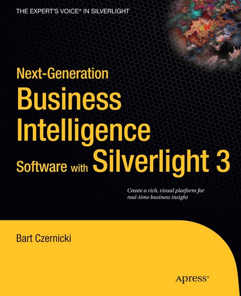 Next-Generation Business Intelligence Software with Silverlight 3 -  Bart Czernicki
