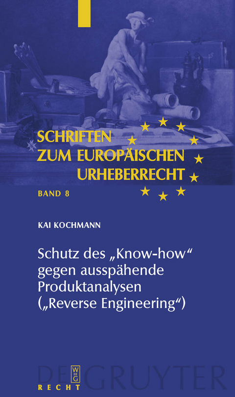 Schutz des "Know-how" gegen ausspähende Produktanalysen ("Reverse Engineering") - Kai Kochmann