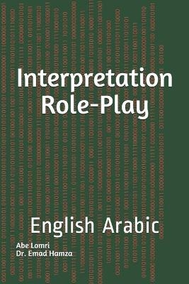 Interpretation Role-Play - Abe Lomri