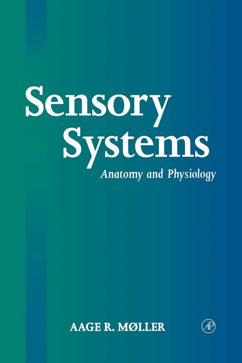 Sensory Systems -  Aage R. Moller